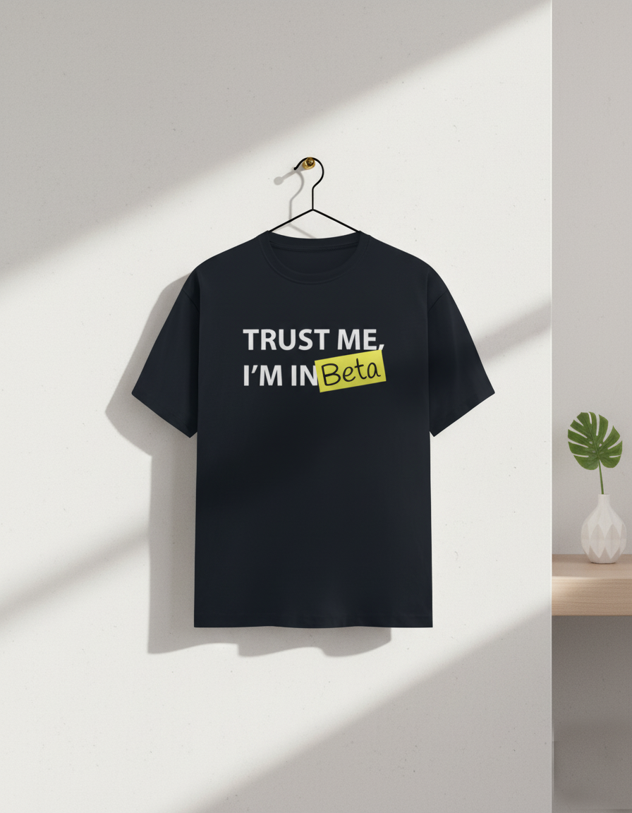 Trust Me, I'm In Beta - Unisex Classic T-Shirt